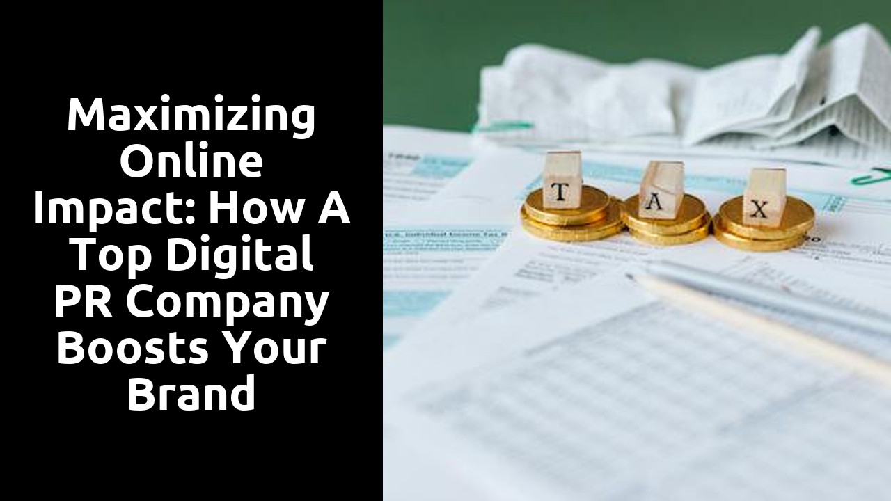 Maximizing Online Impact: How a Top Digital PR Company Boosts Your Brand