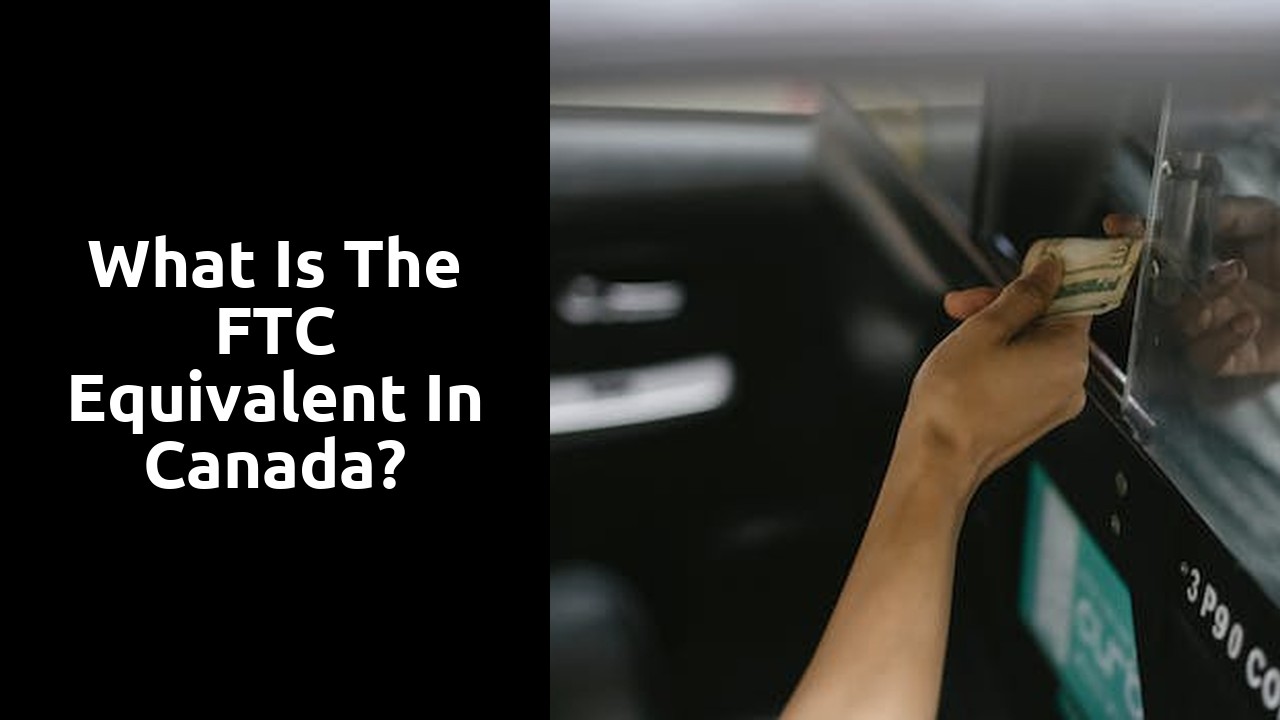 What is the FTC equivalent in Canada?